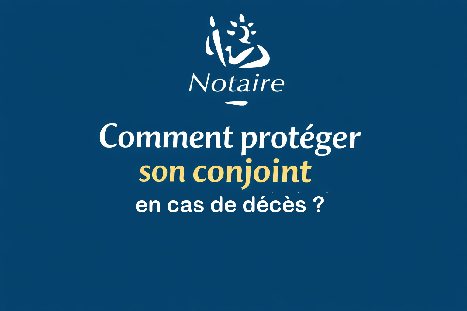 proteger conjoint deces proteger conjoint deces
